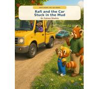 Rafi and the Car Stuck in the Mud (Rafi’s Ready, Set, Go! Series)