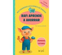 Rafi aprende a ahorrar - LITTLE MONEY FARM: Mis primeras lecciones de dinero: Libro infantil educativo con frases cortas y letra mayúscula, ideal para niños de 3 a 6 años y primeros lectores