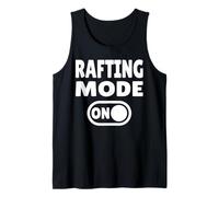 Rafting Mode ON Whitewater River Paddling Tank Top
