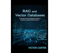 RAG and Vector Database: Building effective Database for AI Applications