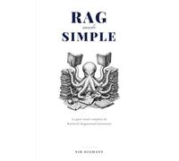 RAG Made Simple: La guía visual completa de Retrieval-Augmented Generation - 22 técnicas de RAG listas para producción para ingeniería de IA (Super AI Engineering Series)