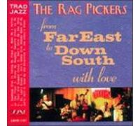 Rag Pickers - From the Far East to Down Sout