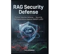 RAG Security Defense: Prompt Injection Defense - Securing RAG Applications Against OWASP LLM01