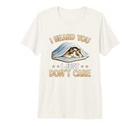 Ragdoll cat - I Heard You - I just Don't Care - Chilling Cat Premium T-Shirt