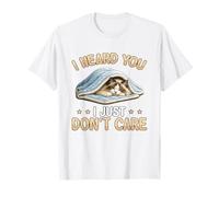 Ragdoll cat - I Heard You - I just Don't Care - Chilling Cat T-Shirt