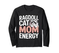 Ragdoll Cat Mom Energy Cute Cat Lover Long Sleeve T-Shirt