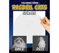 Ragdoll Cats Dots Lines Spirals Coloring Book: Great Diagonal Line, Swirls Coloring Pages Of Cat Breed For Stress Relieving & Relaxation