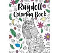 Ragdoll Coloring Book: A Cute Adult Coloring Books for Ragdoll Owner, Best Gift for Cats Lovers