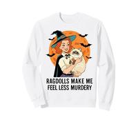 "Ragdolls Make Me Feel Less Murdery" Ragdoll Cat Mom Sweatshirt