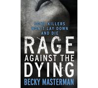 Rage Against the Dying