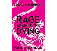 Rage Against the Dying (A Brigid Quinn investigation)