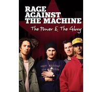 Rage Against The Machine - Rage Against The Machine - The Power & The Glory [DVD] [NTSC] [2015]