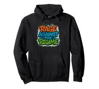Rage Against The Regime Political Protest Pullover Hoodie
