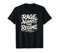 Rage Against The Regime Political Protest T-Shirt