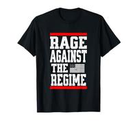 Rage Against The Regime Political Protest T-Shirt