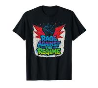 Rage Against The Regime Political Protest T-Shirt