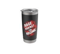 Rage Against The Regime Protest Stainless Steel Insulated Tumbler