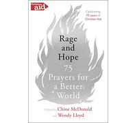 Rage and Hope: 75 prayers for a better world