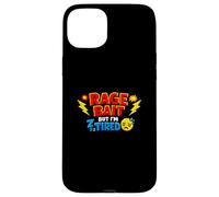 Rage Bait But I’m Tired Funny Relatable Meme Quote Case for iPhone 15 Plus