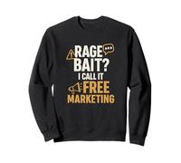 Rage Bait, Free Marketing Funny Influencer Meme Joke Sweatshirt