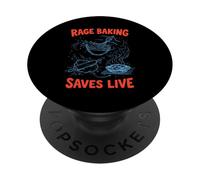 Rage Baking Saves Live Chaos Kitchen Funny Ironic Baker PopSockets Adhesive PopGrip
