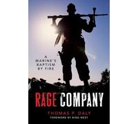 Rage Company: A Marine's Baptism by Fire