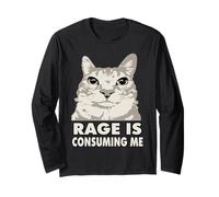Rage Is Consuming Me Angry Cat Meme Sarcasm Funny Long Sleeve T-Shirt