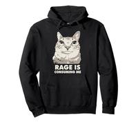 Rage Is Consuming Me Angry Cat Meme Sarcasm Funny Pullover Hoodie
