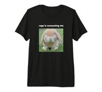 Rage is Consuming Me Funny Cute Bunny Rabbit Meme Premium T-Shirt