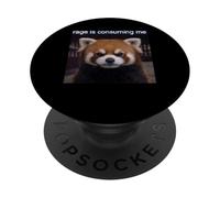 Rage Is Consuming Me Funny Red Panda Meme PopSockets Adhesive PopGrip