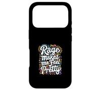 Rage Makes Me Feel Pretty Confidence Self-Worth |- Case for iPhone 17 Pro