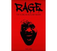 RAGE OF A BLACK GAY MAN