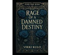 Rage of a Damned Destiny: Inferno and Bona (The Destiny Series)