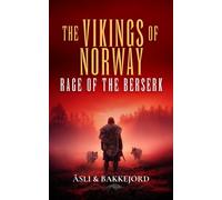 Rage of the Berserk : Becoming Geir Galne