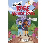 Rage of the Robot Rats (Maverick Fusion Readers)