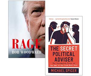 Rage [Paperback] By Bob Woodward & The Secret Political Adviser By Michael Spicer 2 Books Collection Set