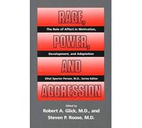 Rage, Power & Aggression - The Role of Affect in Motivation, Development & Adaptation: v. 2 (Rage, Power and Aggression)