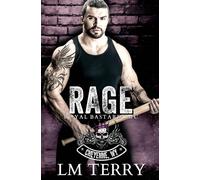 Rage (Royal Bastards MC: Cheyenne, WY)