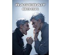 Ragebait Book: How to Not Get Ragebaited and Keep Your Emotions Under Control