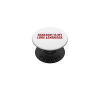 Ragebait Is My Love Language Funny Internet Meme Cool Quote PopSockets Adhesive PopGrip