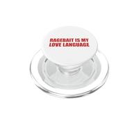 Ragebait Is My Love Language Funny Internet Meme Cool Quote PopSockets PopGrip for MagSafe