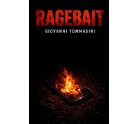 RAGEBAIT: La rabbia: l’oro dei nostri tempi.: 2 (Architettura del Pensiero)