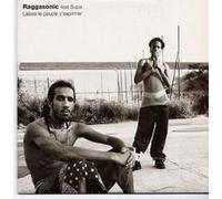Raggasonic - Laisse Le Peuple S'Exprimer