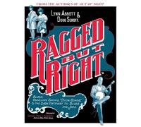 Ragged but Right: Black Traveling Shows, ""Coon Songs,"" and the Dark Pathway to Blues and Jazz (American Made Music Series): Black ... and the Dark Pathway to Blues and Jazz