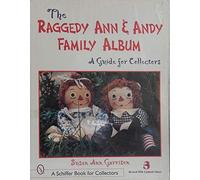 Raggedy Ann & Andy Family Album (revised 3rd Edition)