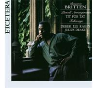 RAGIN DEREK LEE (controtenore) - Purcell arrangements & folksongs Tit for tat (1928 30)