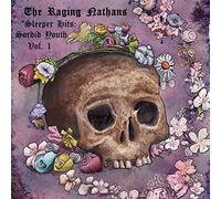 Raging Nathans - Sleeper Hits: Sordid Youth [VINYL]