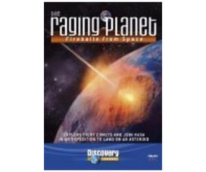 Raging Planet: Fireballs From Space [DVD]