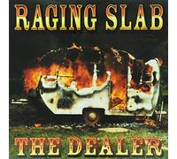 Raging Slab - Dealer [VINYL]