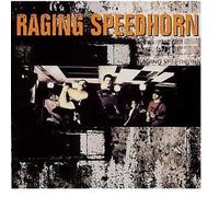 Raging Speedhorn - Raiging Speedhorn
